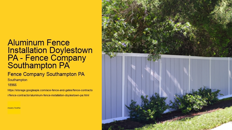 Aluminum Fence Installation Doylestown PA - Fence Company Southampton PA