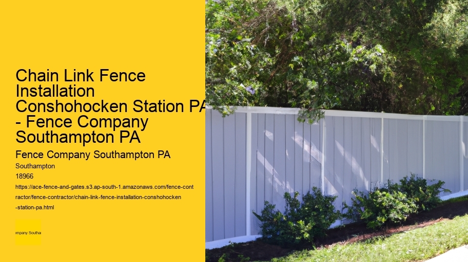 Chain Link Fence Installation Conshohocken Station PA - Fence Company Southampton PA