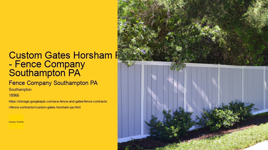 Custom Gates Horsham PA - Fence Company Southampton PA