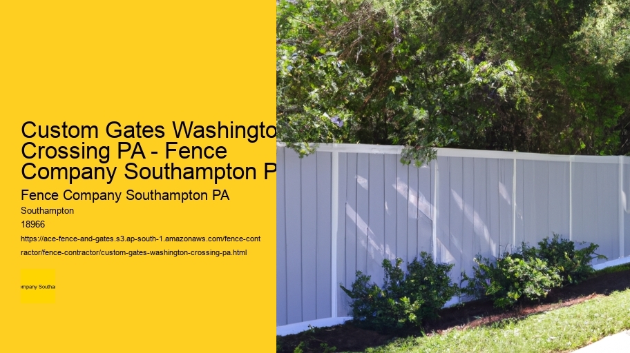 Custom Gates Washington Crossing PA - Fence Company Southampton PA
