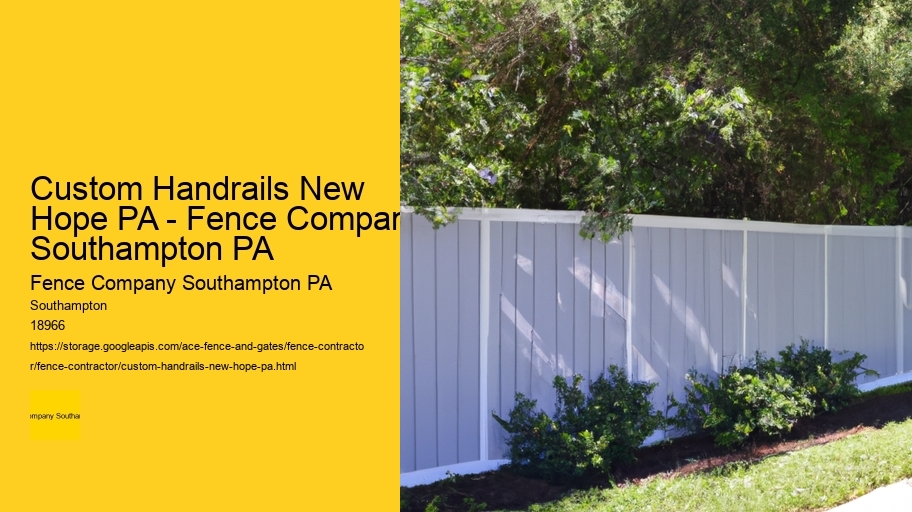 Custom Handrails New Hope PA - Fence Company Southampton PA