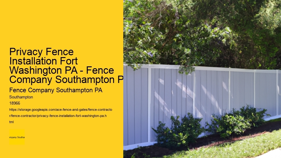 Privacy Fence Installation Fort Washington PA - Fence Company Southampton PA