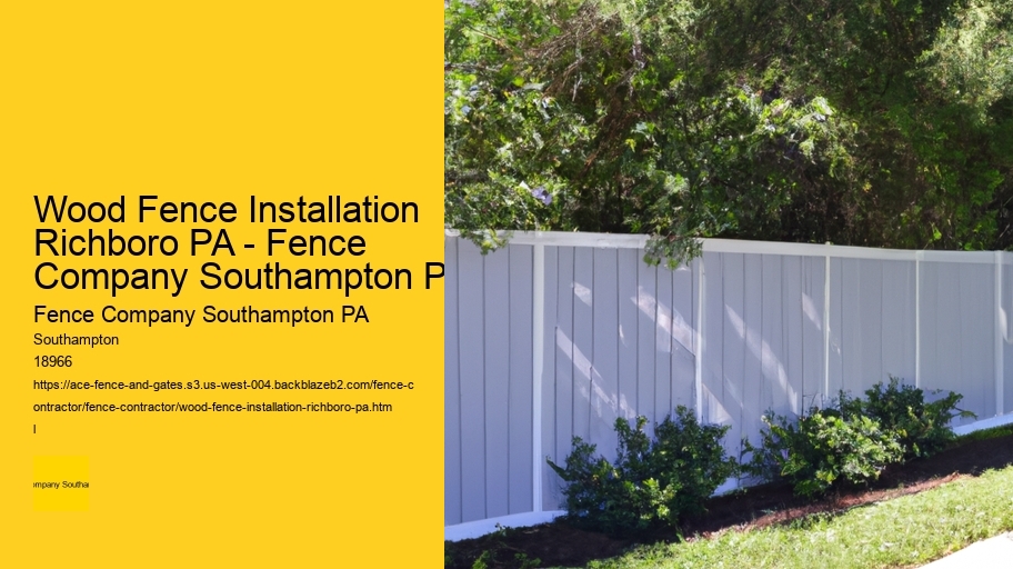 Wood Fence Installation Richboro PA - Fence Company Southampton PA