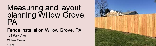 Measuring and layout planning Willow Grove, PA