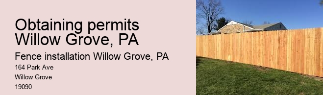 Obtaining permits Willow Grove, PA