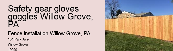 Safety gear gloves goggles Willow Grove, PA